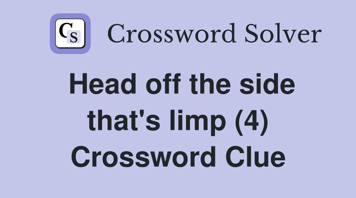 Head off the side that's limp (4) Crossword Clue