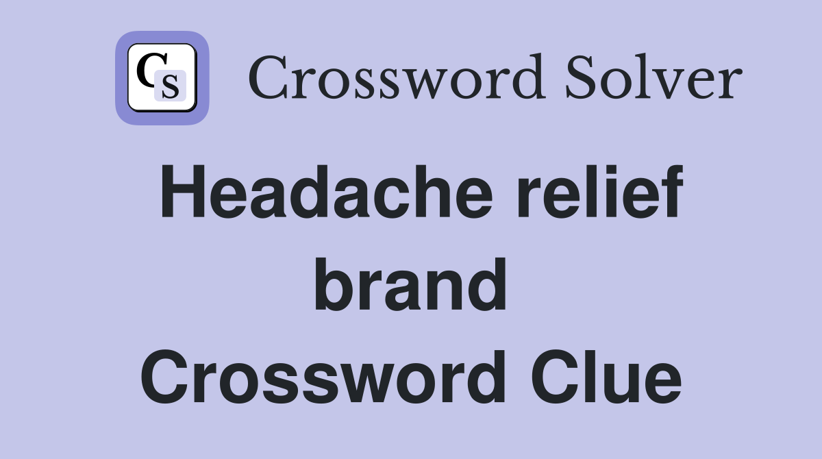 Headache relief brand Crossword Clue