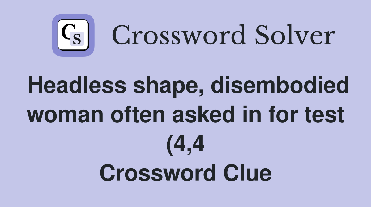 Headless shape disembodied woman often asked in for test (4 4 Headless shape disembodied woman often asked in for test (4 4