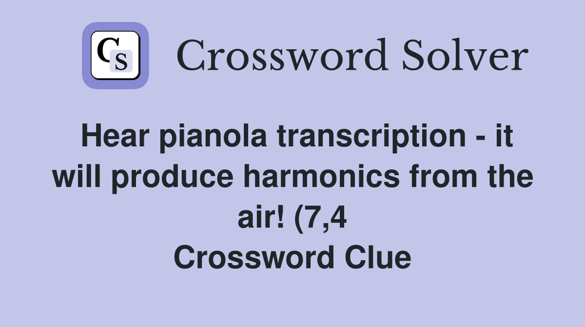 Hear pianola transcription it will produce harmonics from the air (7 Hear pianola transcription it will produce harmonics from the air (7