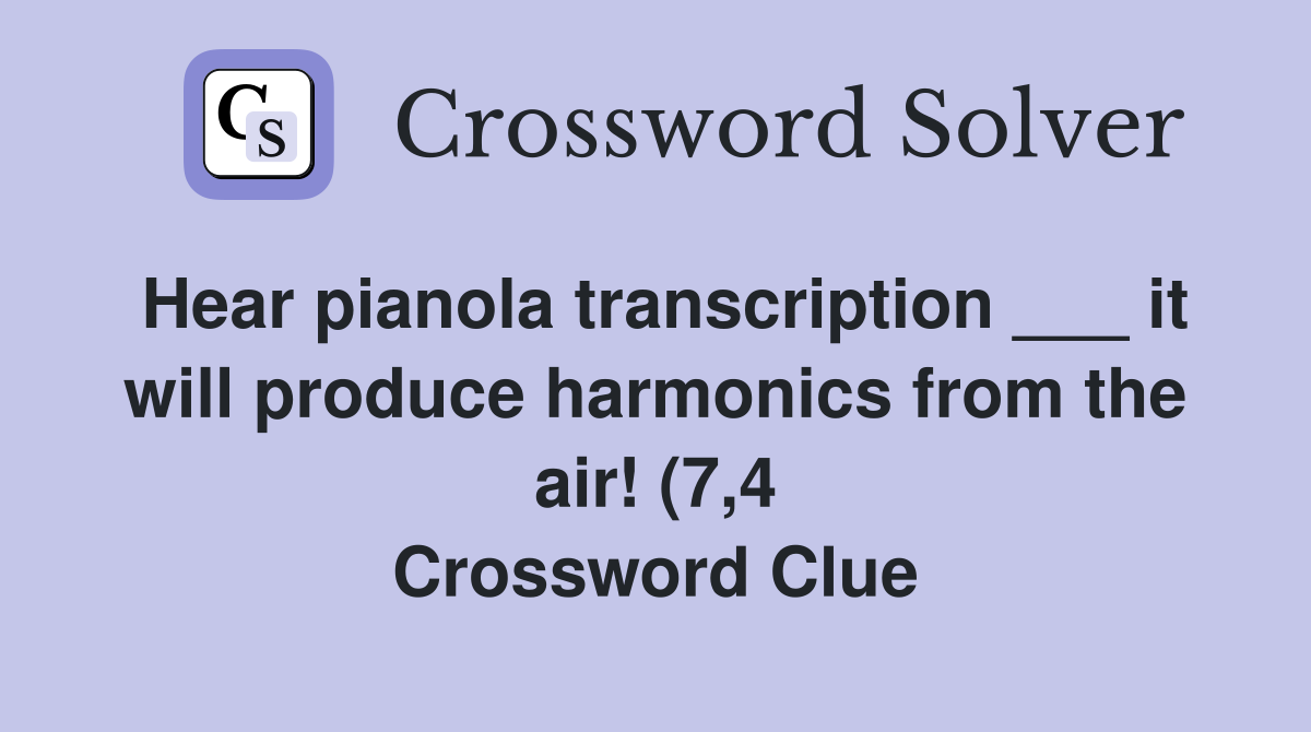 Hear pianola transcription it will produce harmonics from the air Hear pianola transcription it will produce harmonics from the air