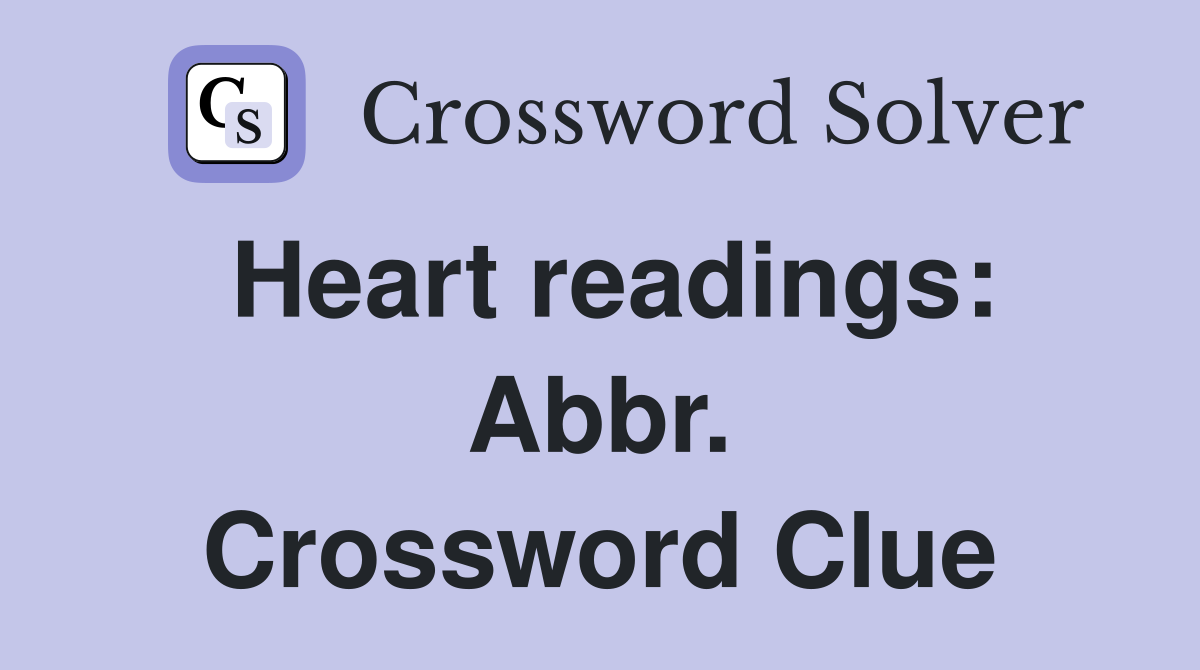Heart readings: Abbr. Crossword Clue
