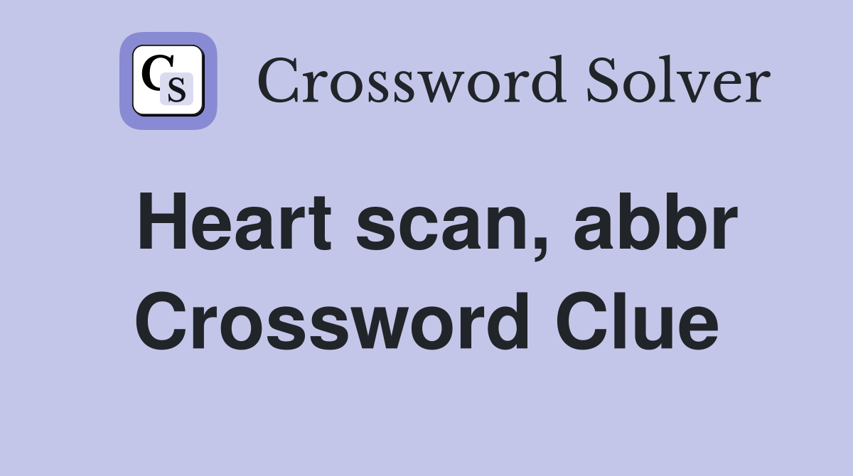 Heart scan, abbr Crossword Clue