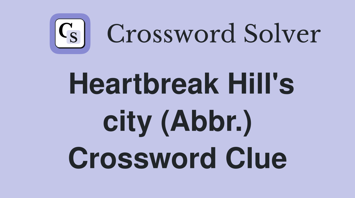 Heartbreak Hill's city (Abbr.) Crossword Clue