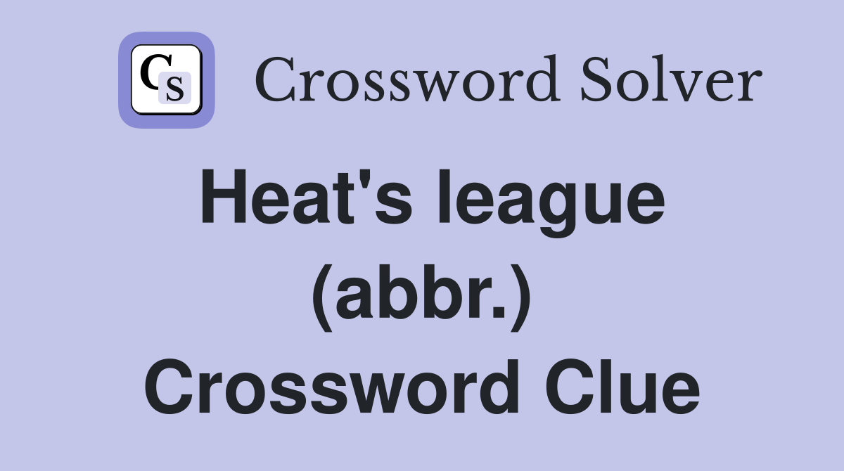 Heat's league (abbr.) Crossword Clue