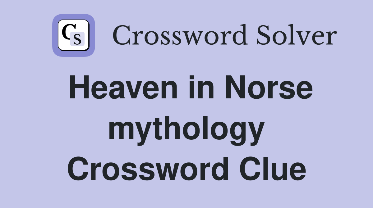 Heaven in Norse mythology Crossword Clue