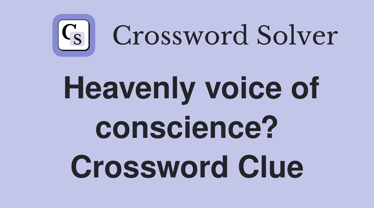 Heavenly voice of conscience? Crossword Clue