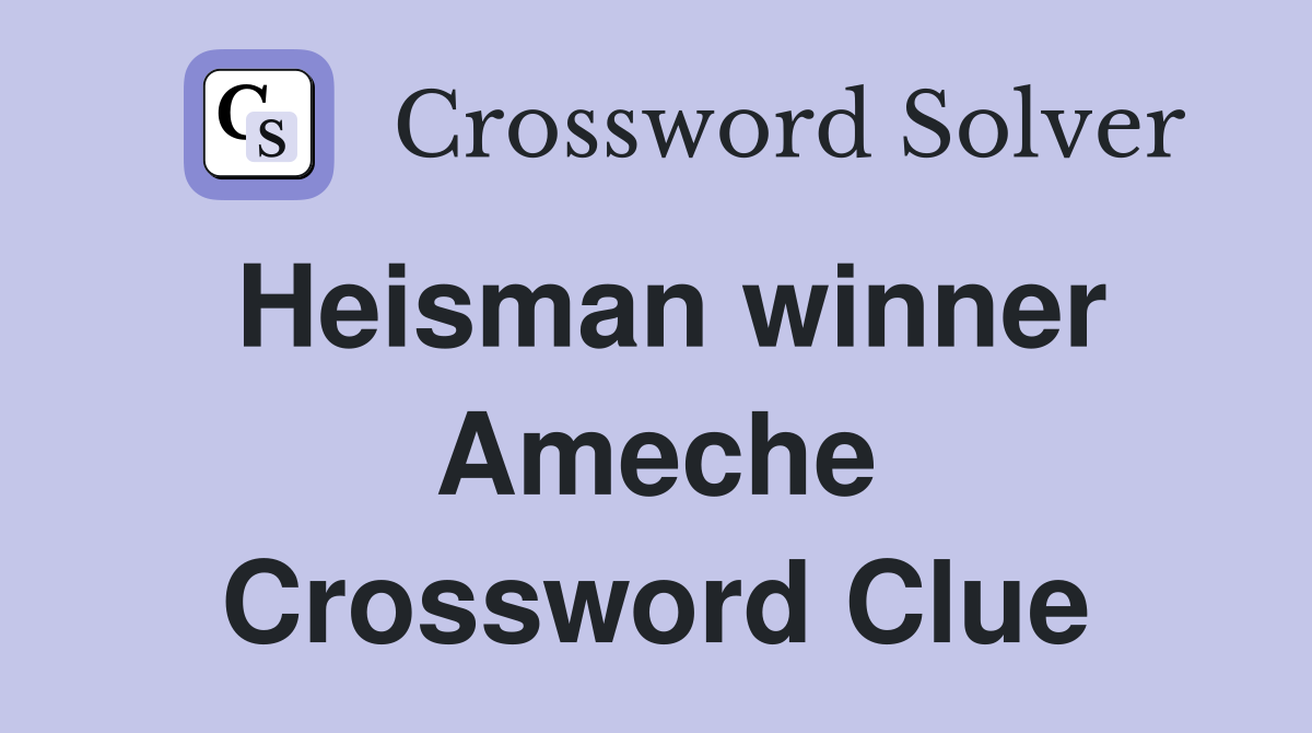 Heisman winner Ameche Crossword Clue