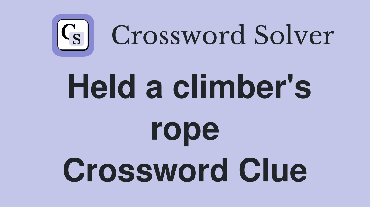Held a climber's rope Crossword Clue