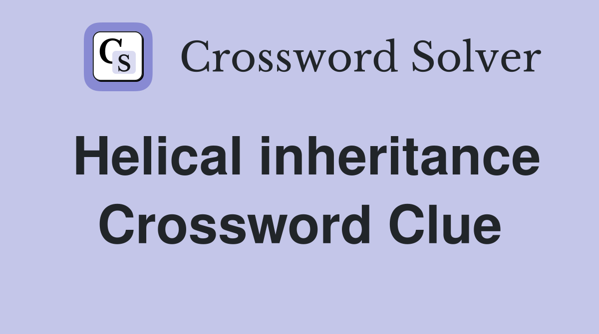 Helical inheritance Crossword Clue