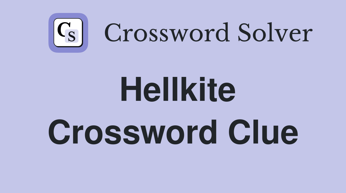 Hellkite Crossword Clue