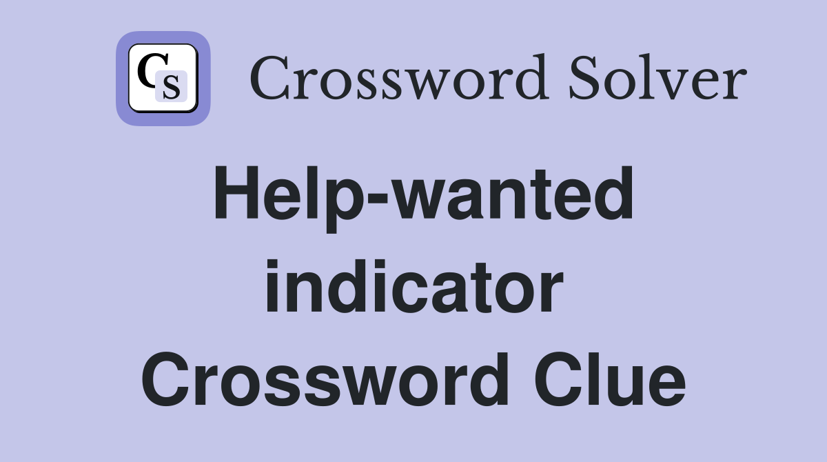 Help-wanted indicator Crossword Clue