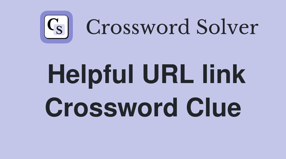 Helpful URL link Crossword Clue