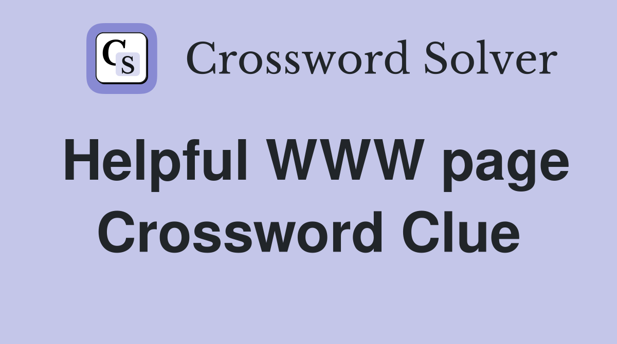 Helpful WWW page Crossword Clue