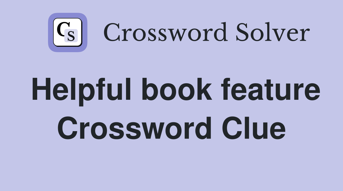 Helpful book feature Crossword Clue