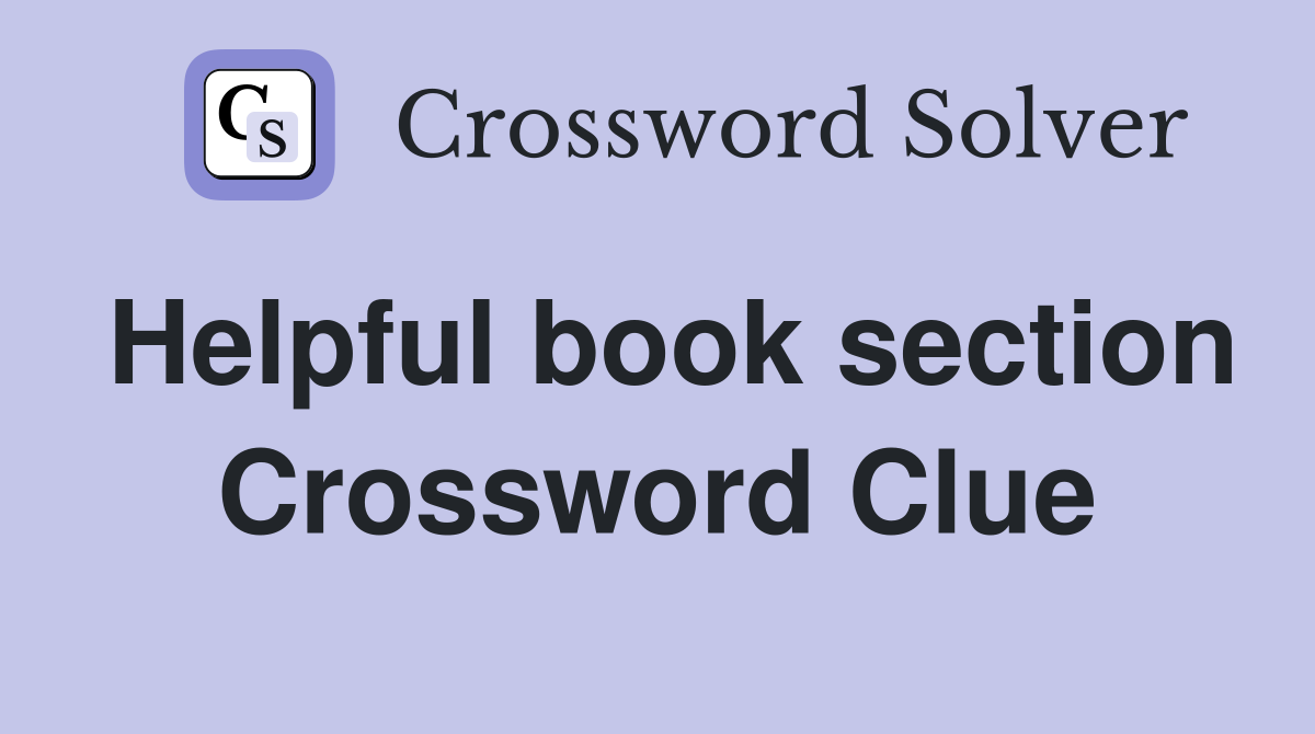 Helpful book section Crossword Clue