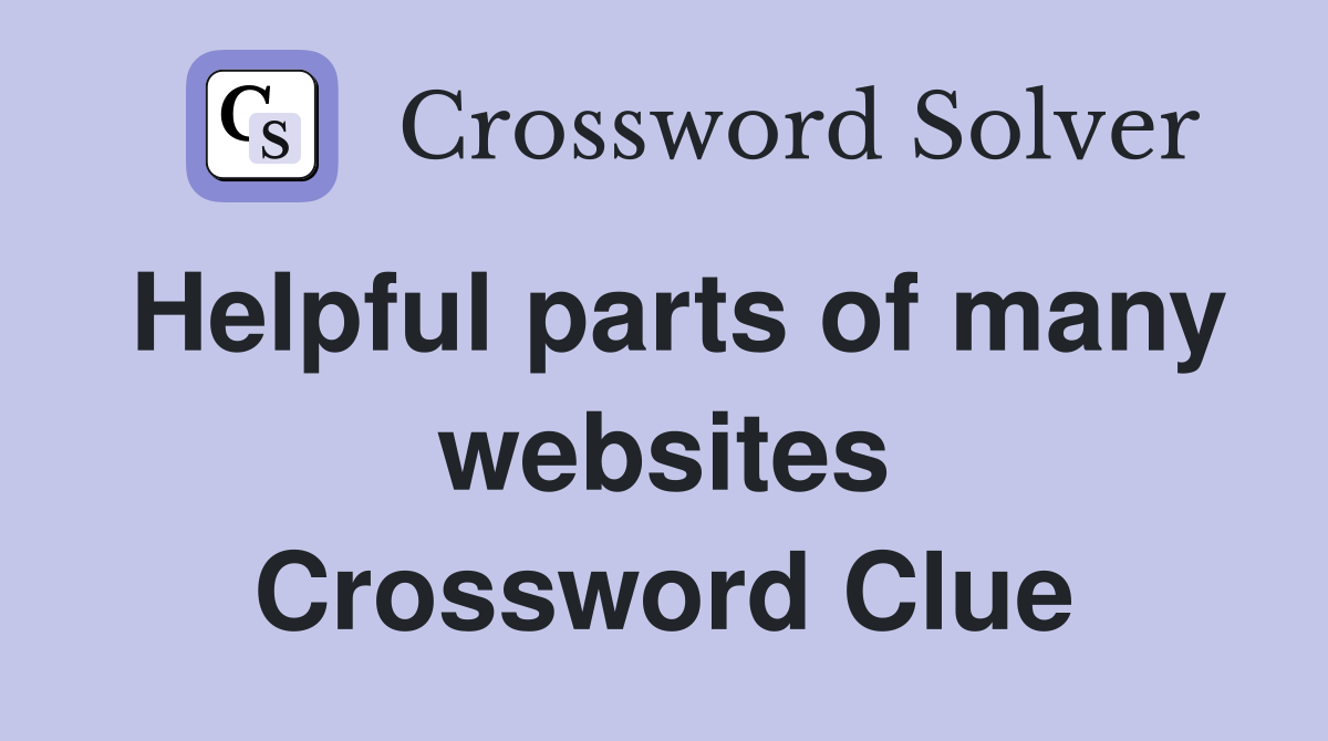 Helpful parts of many websites Crossword Clue
