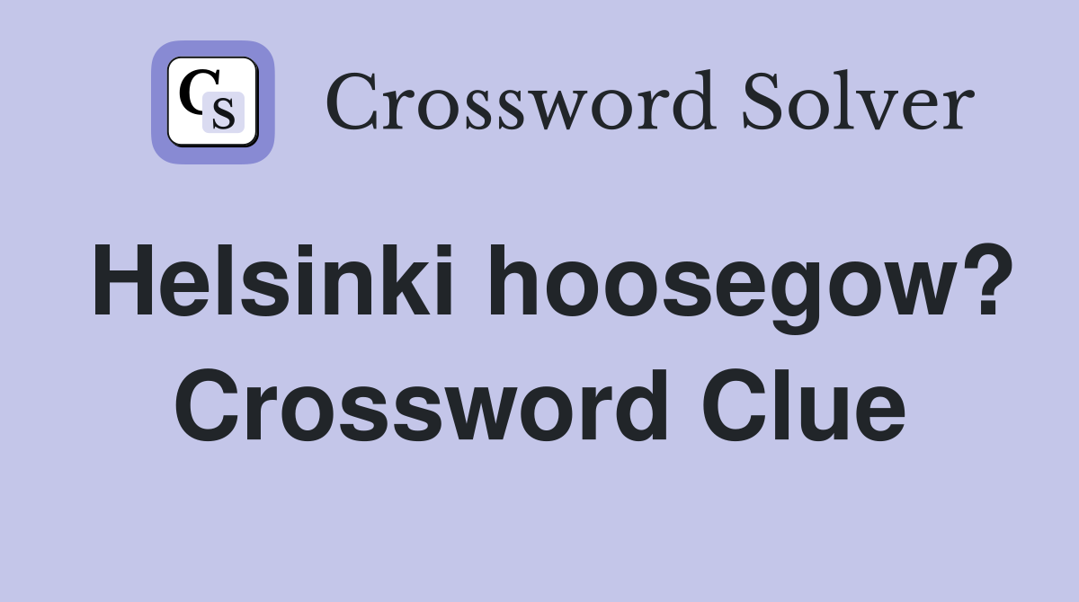 Helsinki hoosegow? Crossword Clue