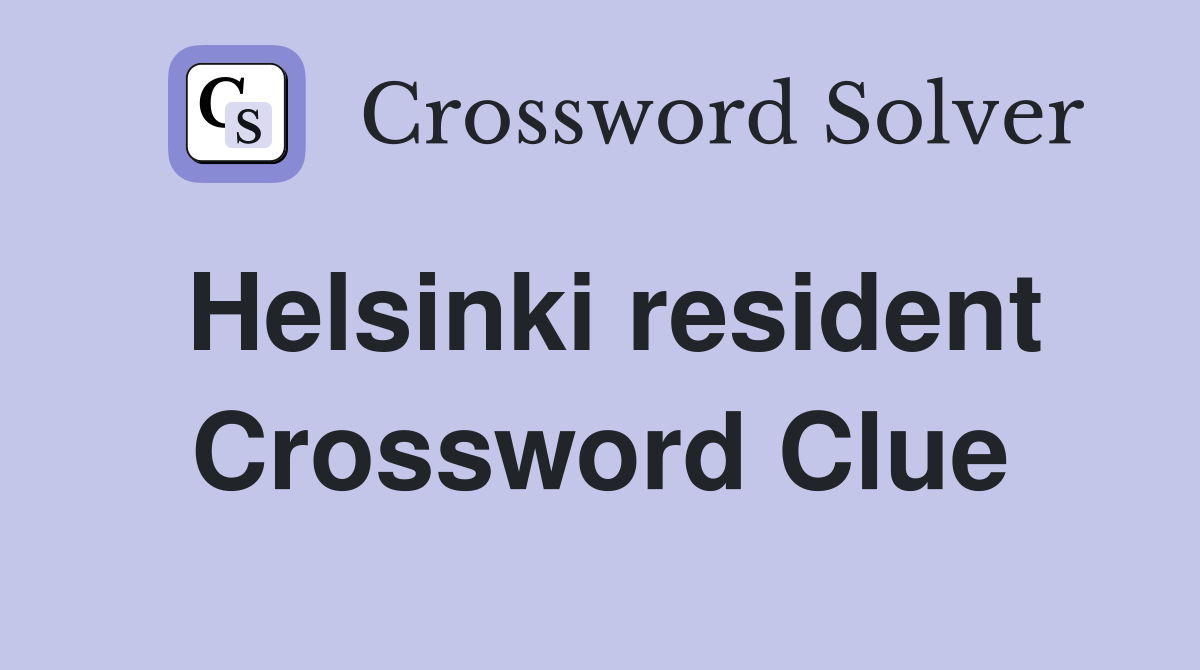Helsinki resident Crossword Clue