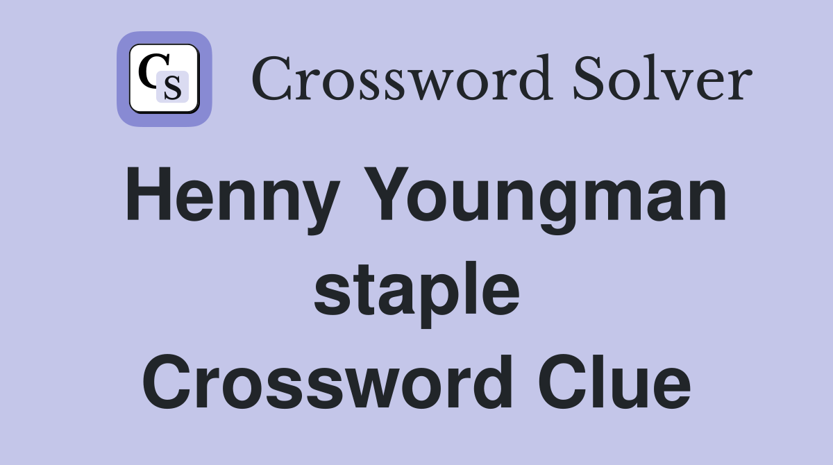 Henny Youngman staple Crossword Clue