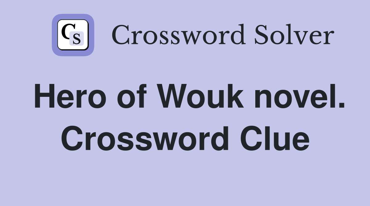 Hero of Wouk novel. Crossword Clue