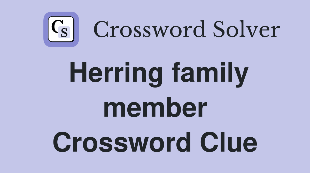 Herring family member Crossword Clue