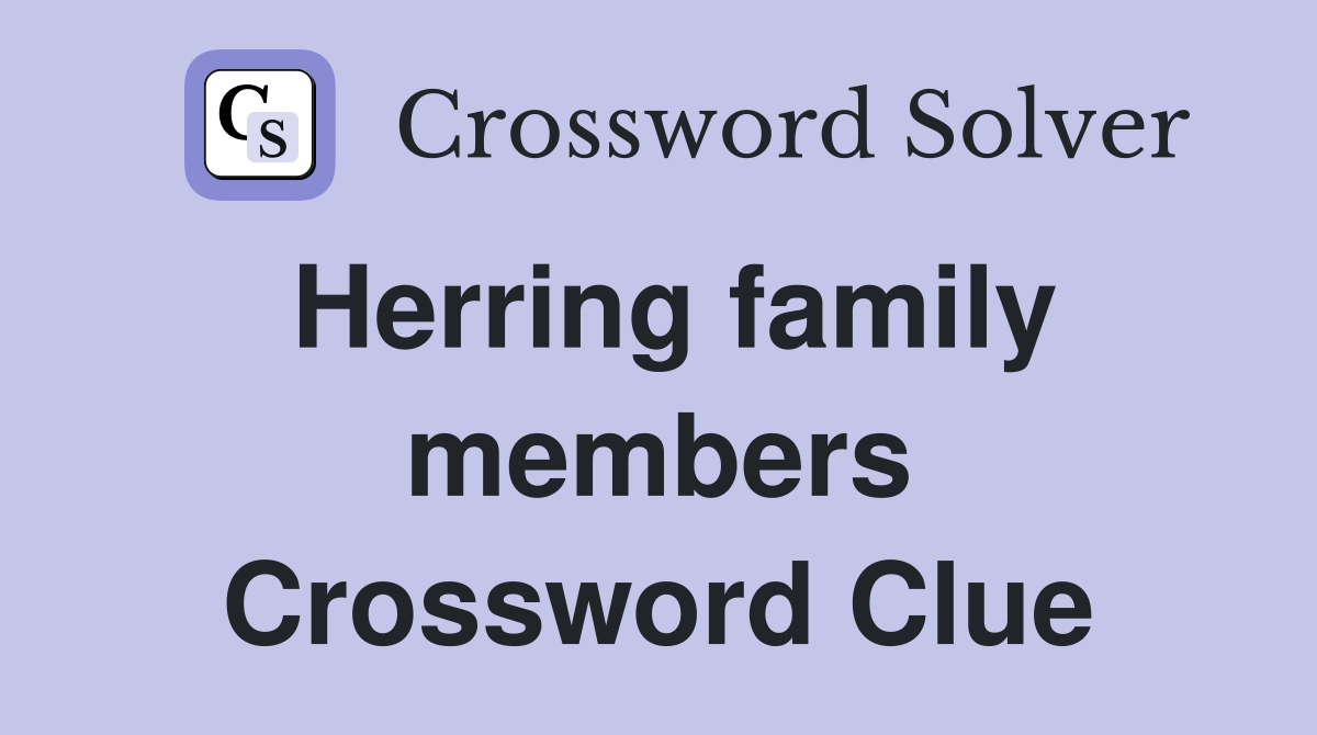Herring family members Crossword Clue