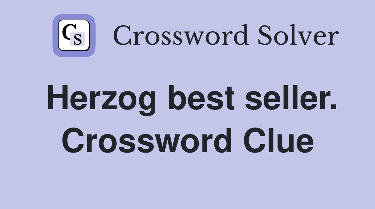 Herzog best seller. Crossword Clue