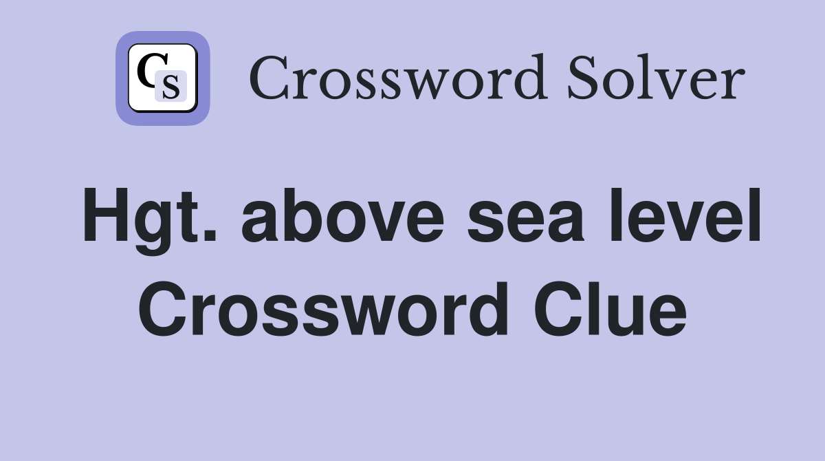 Hgt. above sea level Crossword Clue