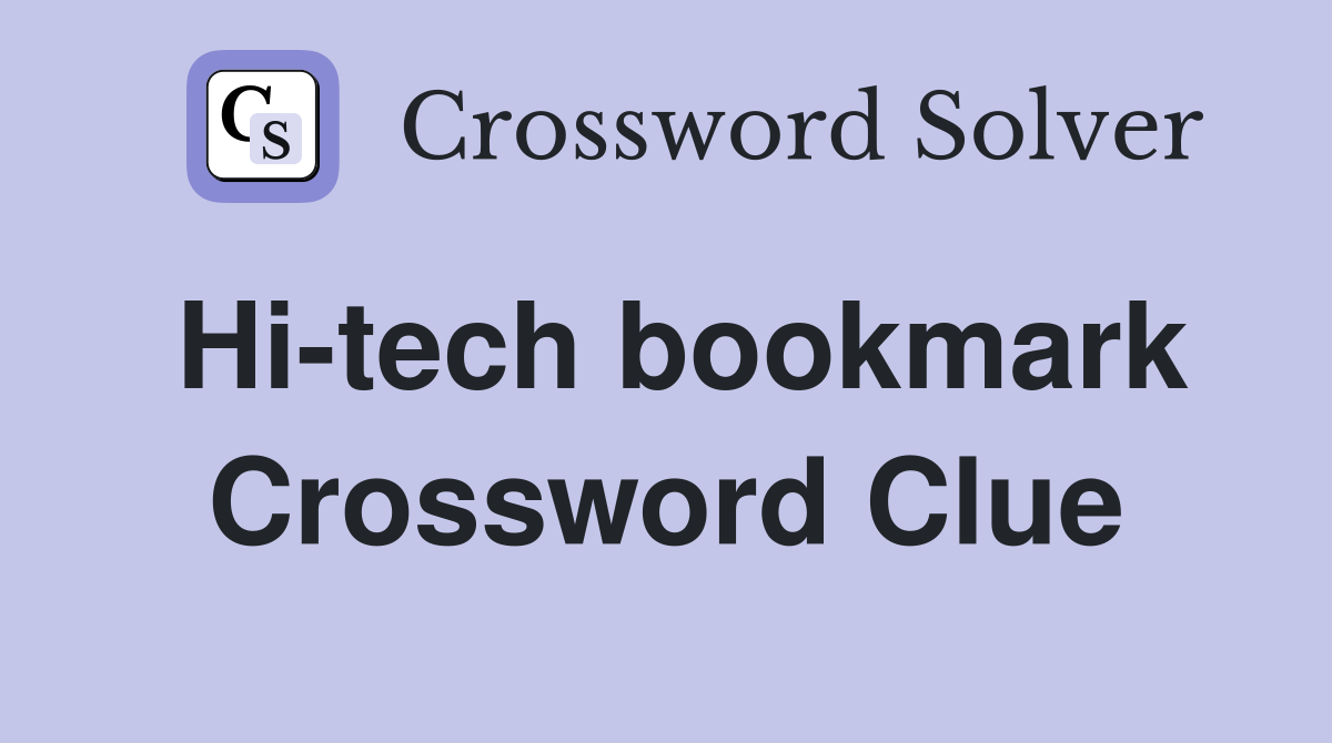 Hi-tech bookmark Crossword Clue