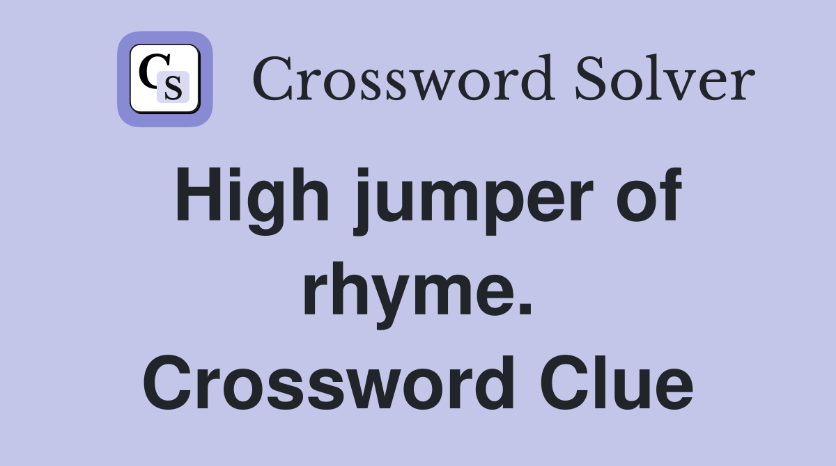 High jumper of rhyme. Crossword Clue