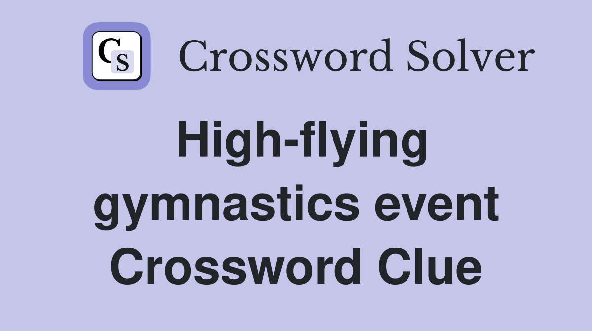 High-flying gymnastics event Crossword Clue