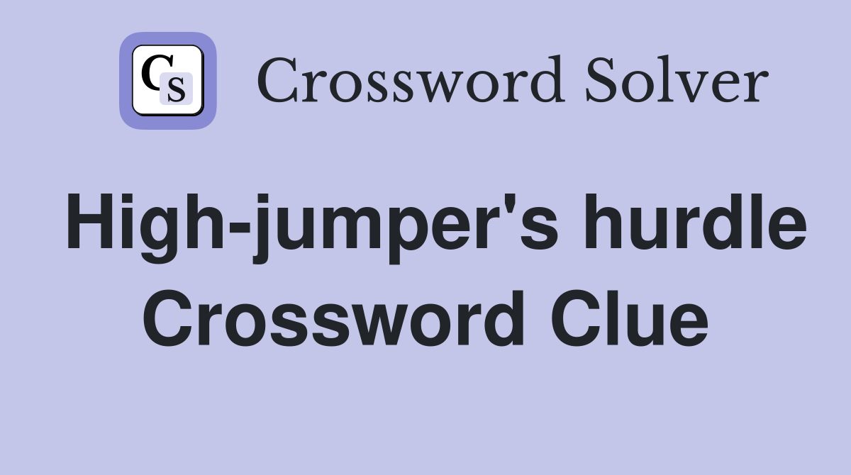 High-jumper's hurdle Crossword Clue