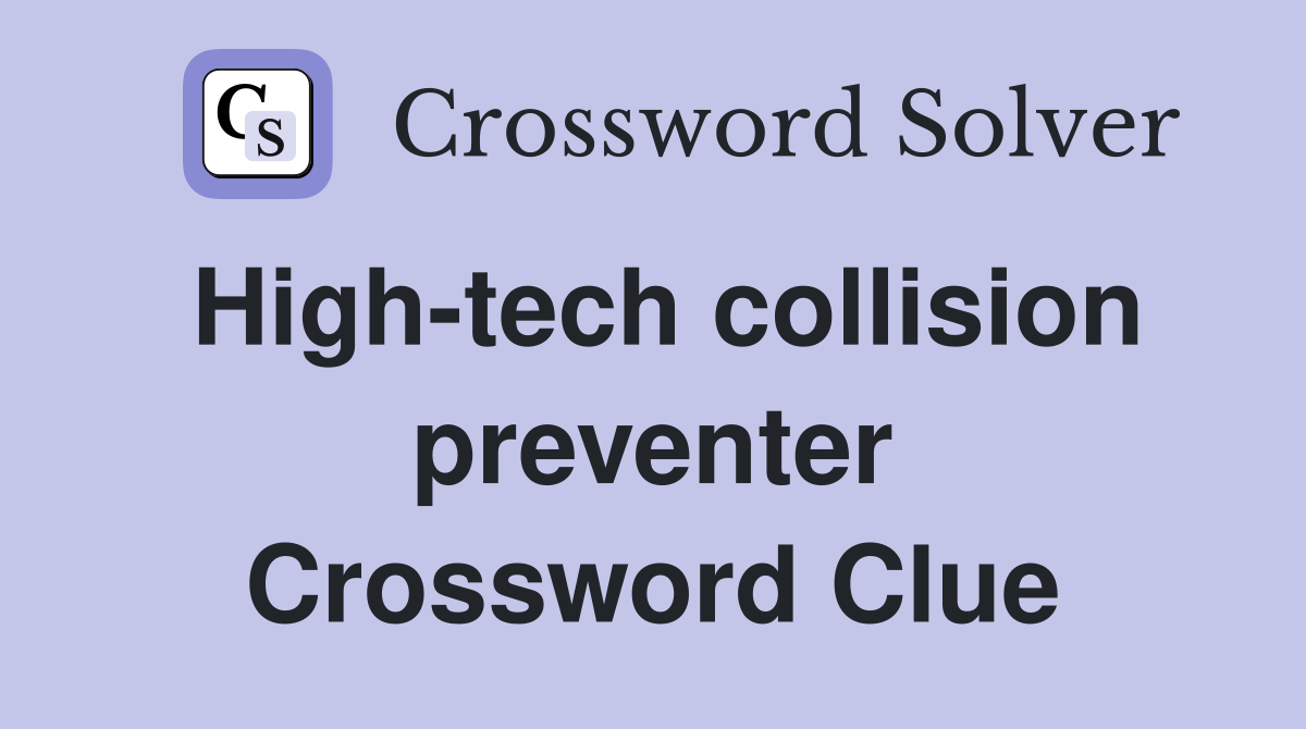 High-tech collision preventer Crossword Clue