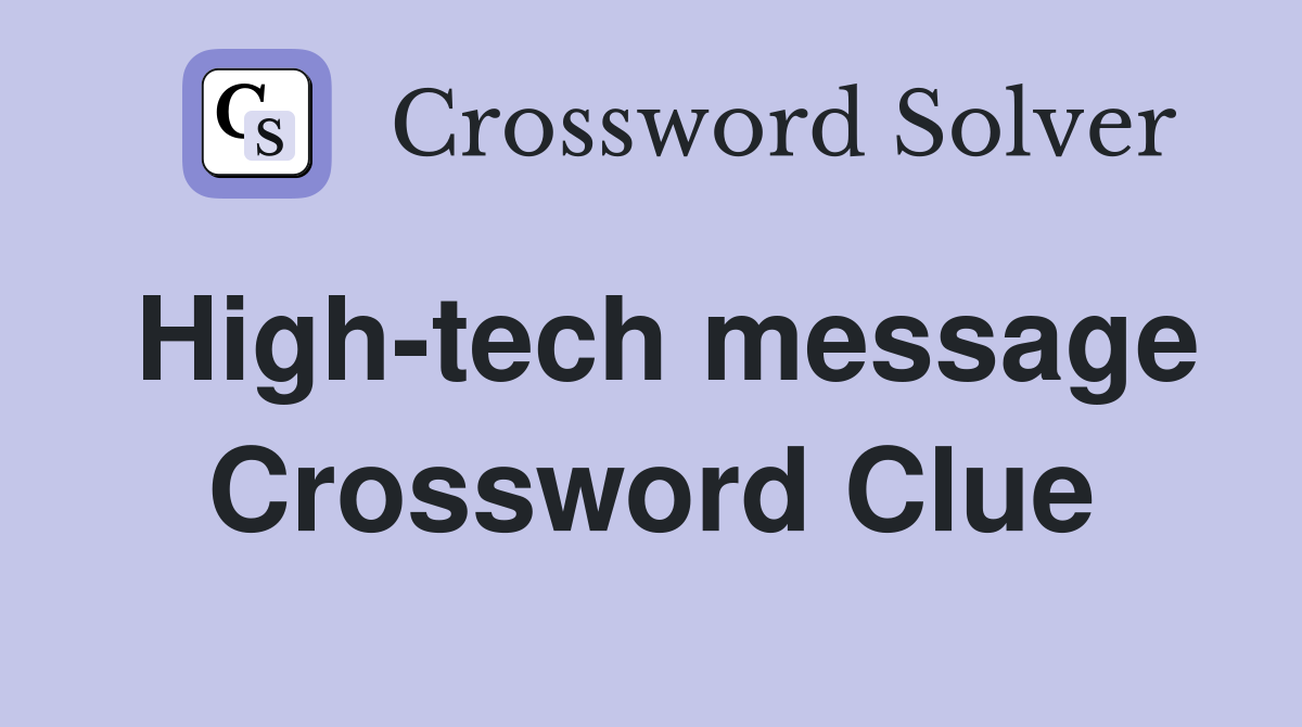 High-tech message Crossword Clue