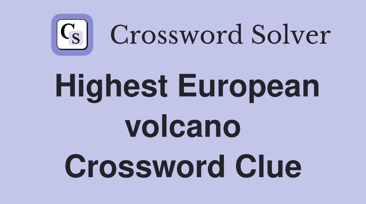 Highest European volcano Crossword Clue