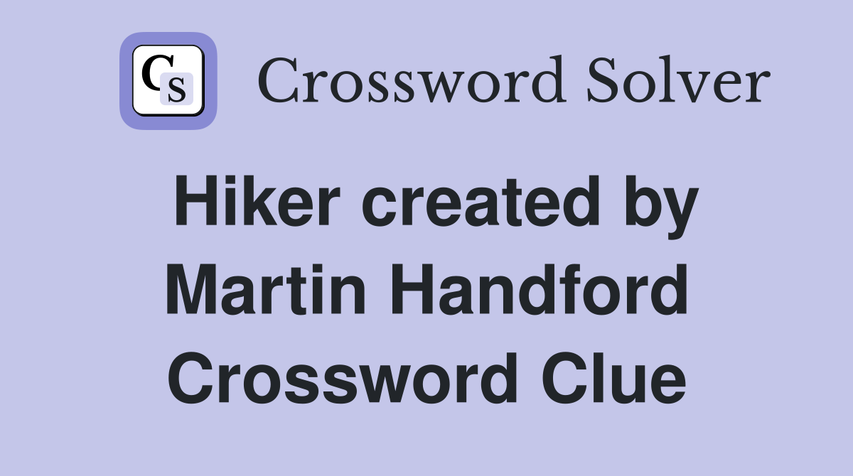 Hiker created by Martin Handford Crossword Clue