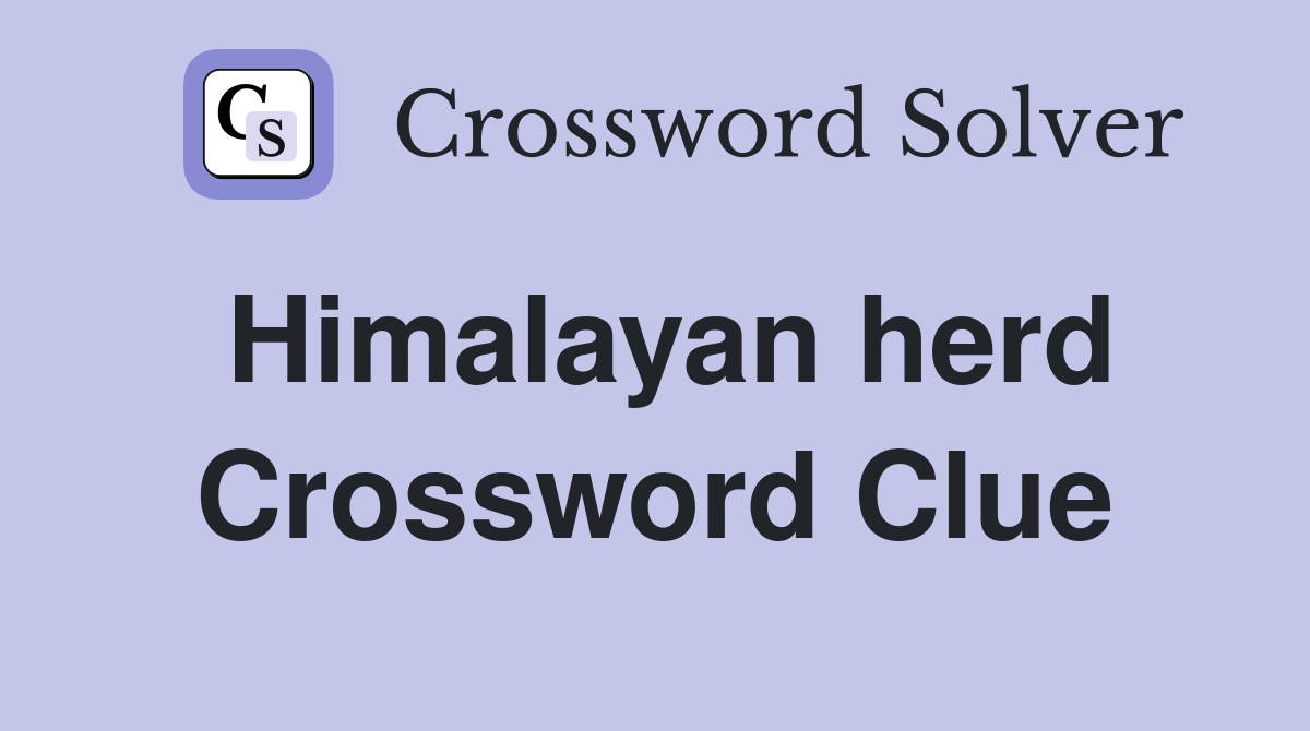 Himalayan herd Crossword Clue
