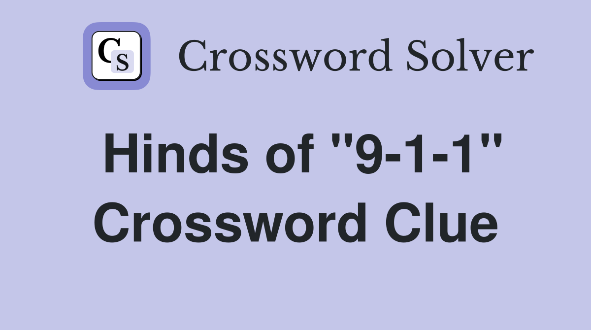 Hinds of "9-1-1" Crossword Clue