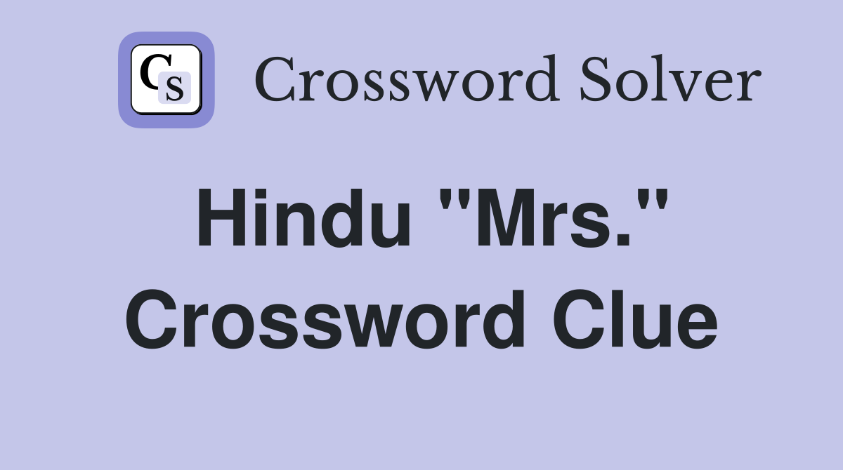 Hindu "Mrs." Crossword Clue