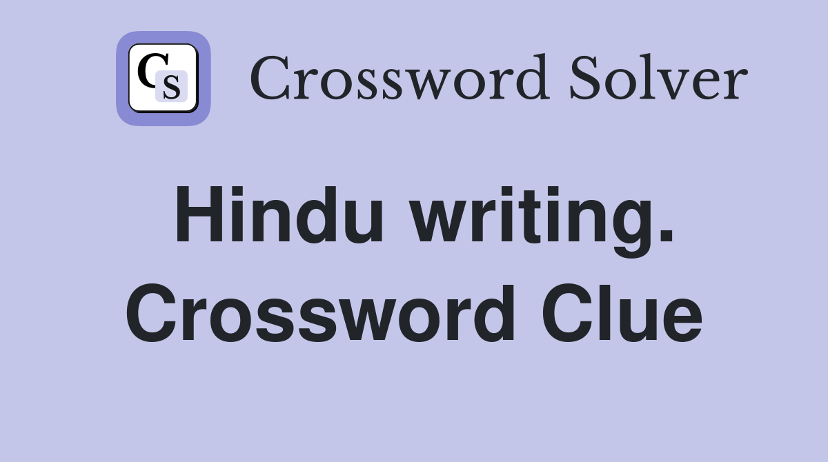 Hindu writing. Crossword Clue