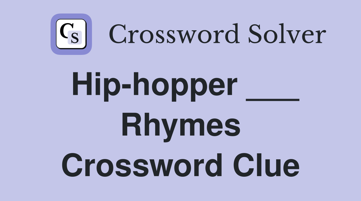 Hip-hopper ___ Rhymes Crossword Clue