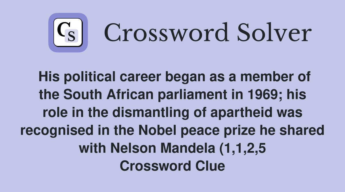 His political career began as a member of the South African parliament His political career began as a member of the South African parliament