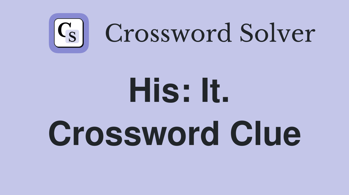 His: It. Crossword Clue