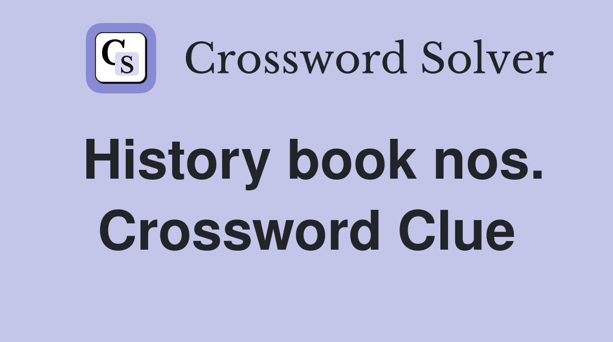 History book nos. Crossword Clue