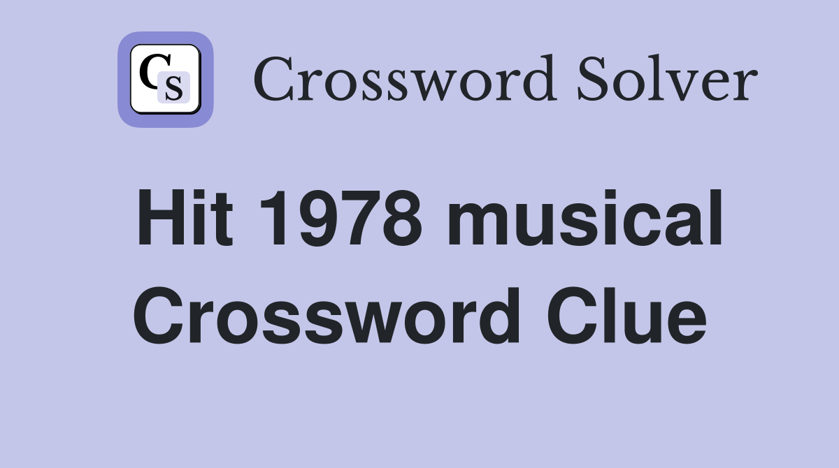 Hit 1978 musical Crossword Clue