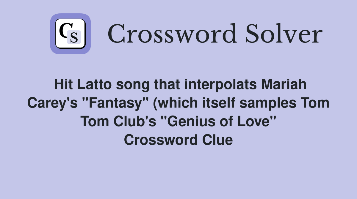 Hit Latto song that interpolats Mariah Carey #39 s quot Fantasy quot (which itself Hit Latto song that interpolats Mariah Carey #39 s quot Fantasy quot (which itself