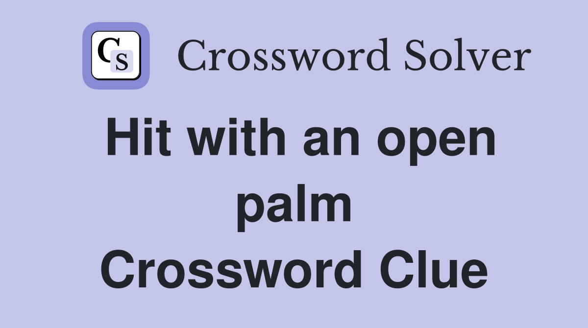 Hit with an open palm Crossword Clue