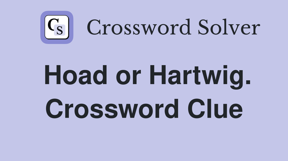 Hoad or Hartwig. Crossword Clue