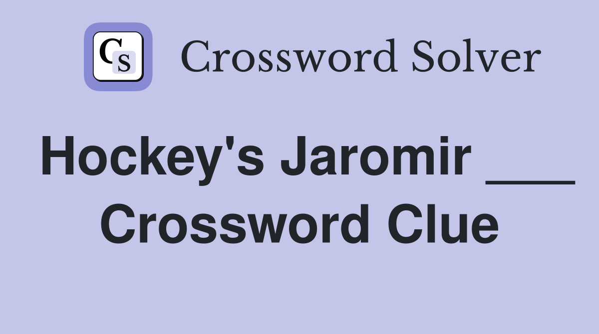 Hockey's Jaromir ___ Crossword Clue